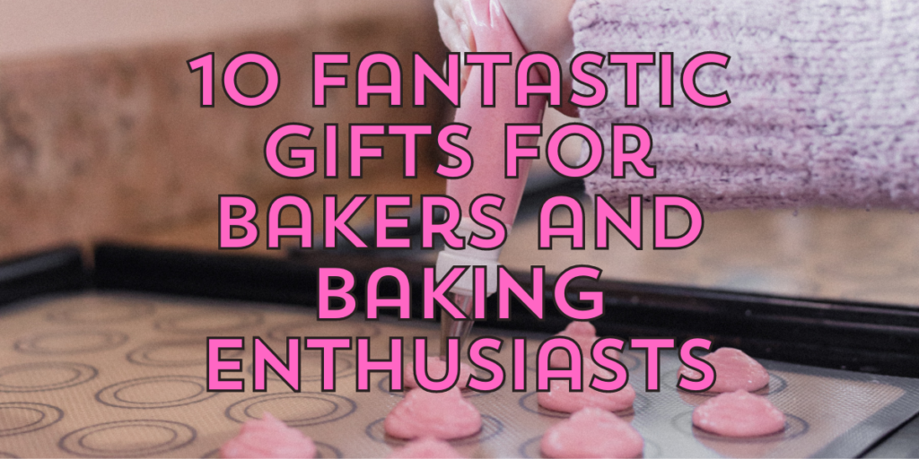 gifts for bakers