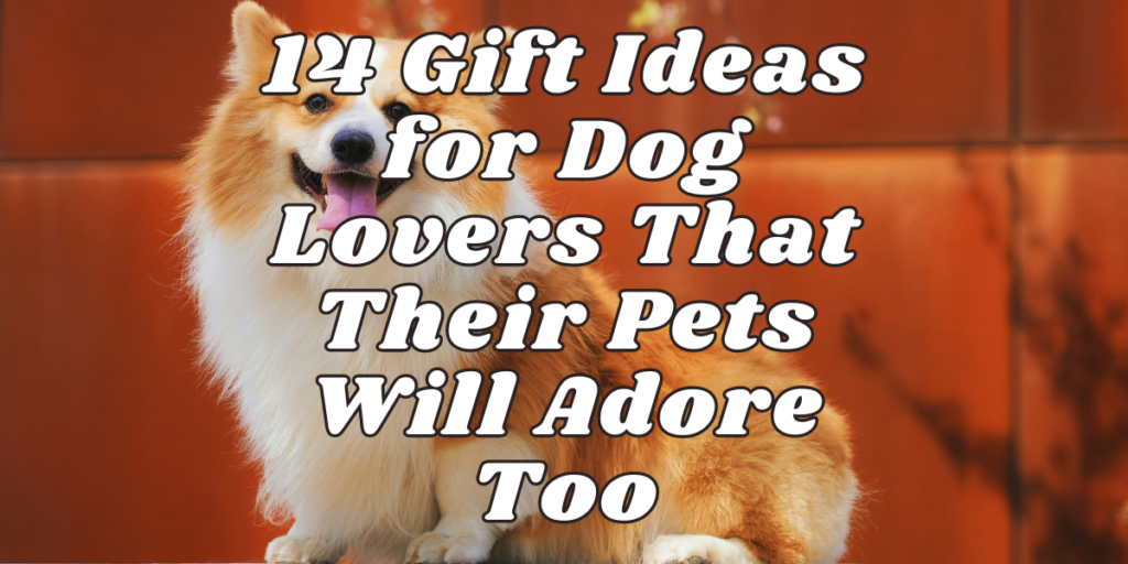 gifts for dog lovers