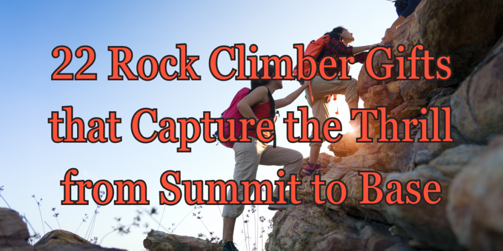 rock climbing gifts