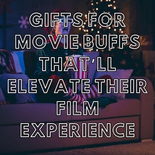 gifts for movie buffs