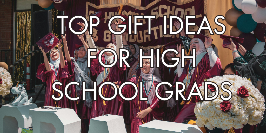 gifts for high school grads