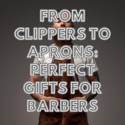 best gifts for barbers