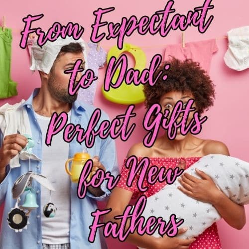 gifts for new fathers