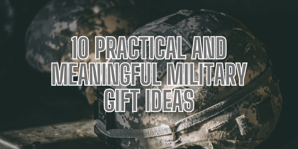 military gift ideas