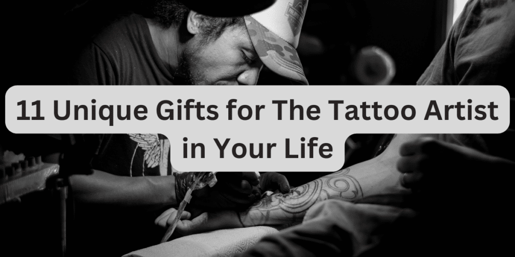 gifts for tattoo artists