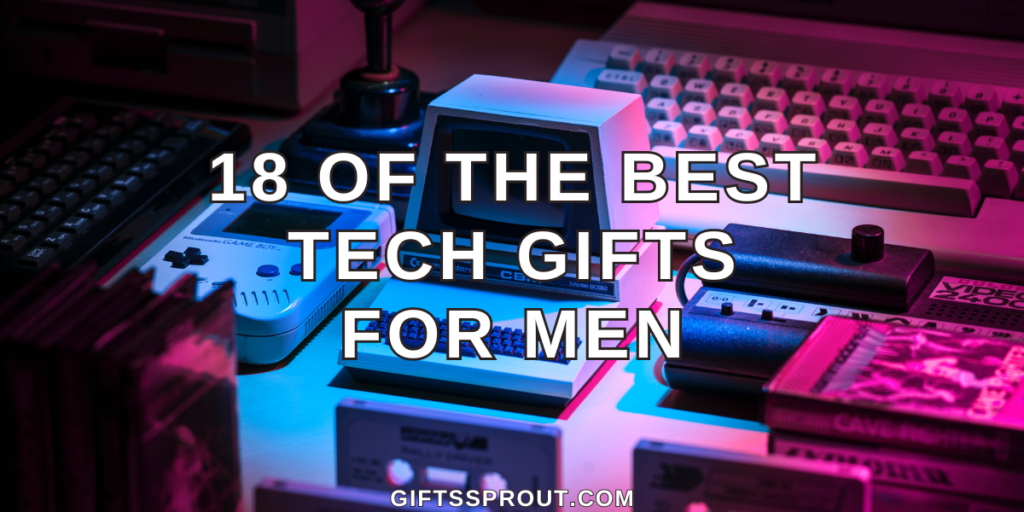 best tech gifts for men