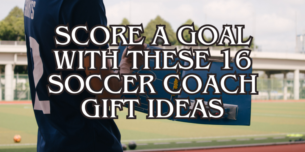 soccer coach gift