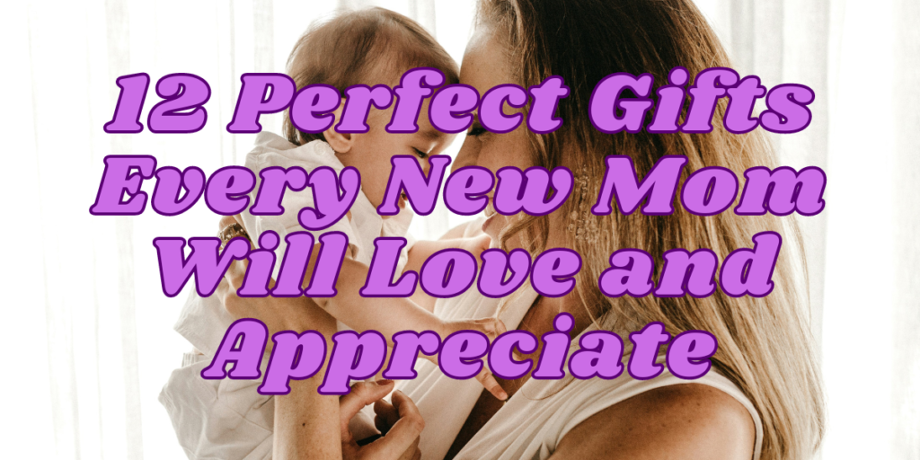 gifts for new mom